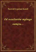 Od rezultatów mylnego zamętu... - ebook