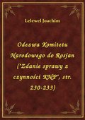 Odezwa Komitetu Narodowego do Rosjan ("Zdanie sprawy z czynności KNP", str. 230-233) - ebook