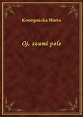 Oj, szumi pole - ebook