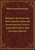 Pamiątka z Krzeszowic czyli Zbiór wszystkich opisów tego ustronia wierszem i prozą ze wspomnieniem Artura hrabi Potockiego połączony - ebook