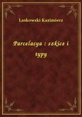 Parcelacya : szkice i typy - ebook