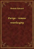 Partya : romans rewolucyjny - ebook