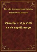 Pasierby. T. 2 powieść na tle współczesnym - ebook