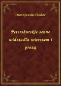 Petersburskie senne widziadła wierszem i prozą - ebook