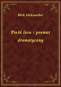 Pieśń losu : poemat dramatyczny - ebook