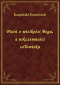 Pieśń o wielkości Boga, a nikczemności człowieka - ebook