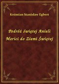 Podróż świętej Anieli Merici do Ziemi Świętej - ebook