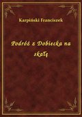 Podróż z Dobiecka na skałę - ebook