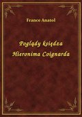 Poglądy księdza Hieronima Coignarda - ebook