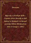 Rapsody o Chrobrym królu : (czytane przez Autorkę w Sali Radnej w Krakowie na korzyść pomnika Adama Mickiewicza dnia 23 lutego r. 1881) - ebook