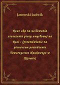 Rzut oka na usiłowania zrzeszenia pracy umysłowej na Rusi : [przemówienie na pierwszem posiedzeniu Towarzystwa Naukowego w Kijowie] - ebook