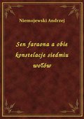 Sen faraona a obie konstelacje siedmiu wołów - ebook