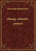 Sławny człowiek : powieść - ebook