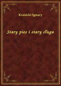 Stary pies i stary sługa - ebook