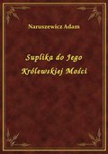 Suplika do Jego Królewskiej Mości - ebook