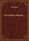 Szczęśliwy chłopak... - ebook