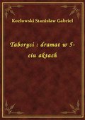 Taboryci : dramat w 5-ciu aktach - ebook