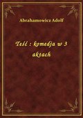 Teść : komedja w 3 aktach - ebook