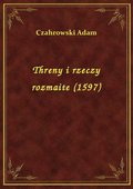 Threny i rzeczy rozmaite (1597) - ebook