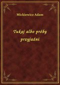 Tukaj albo próby przyjaźni - ebook