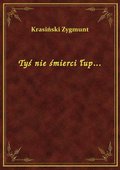 Tyś nie śmierci łup... - ebook