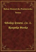 Ubodzy krewni. Cz. 1, Kuzynka Bietka - ebook