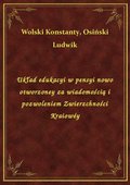 Układ edukacyi w pensyi nowo otworzoney za wiadomością i pozwoleniem Zwierzchności Kraiowéy - ebook