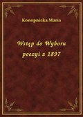 Wstęp do Wyboru poezyi z 1897 - ebook