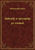 Zabawki w spoczynku po trudach - ebook