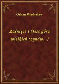 Zaśnięci I (Jest góra wielkich czynów...) - ebook