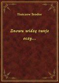 Znowu widzę twoje oczy... - ebook