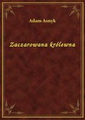 Zaczarowana królewna - ebook