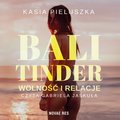 Bali Tinder. Wolność i relacje - audiobook