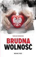 Brudna wolność - ebook