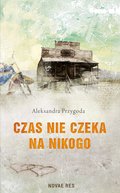 Czas nie czeka na nikogo - ebook