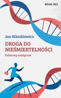 Droga do nieśmiertelności. Felietony medyczne - ebook