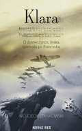 Klara. O dziewczynce, która śpiewała po francusku - ebook