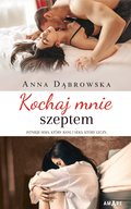 Kochaj mnie szeptem - ebook