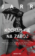 Kocham cię na zabój - ebook