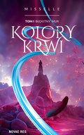 Kolory Krwi. Tom I. Błękitny Mur - ebook