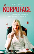 Korpoface, czyli potęga słonia krokiem ślimaka - ebook