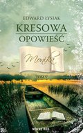 Kresowa opowieść. Tom 5. Monika - ebook