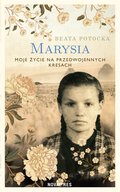 Marysia. Moje życie na przedwojennych Kresach - ebook