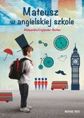 Mateusz w angielskiej szkole - ebook