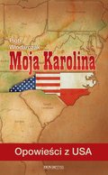 Moja Karolina. Opowieści z USA - ebook