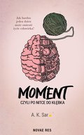 Moment, czyli po nitce do kłębka - ebook