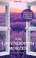 Nad lawendowym morzem - ebook