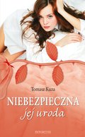 Niebezpieczna jej uroda - ebook