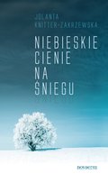 Niebieskie cienie na śniegu - ebook