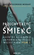 Przechytrzyć śmierć. Tom 1 - ebook